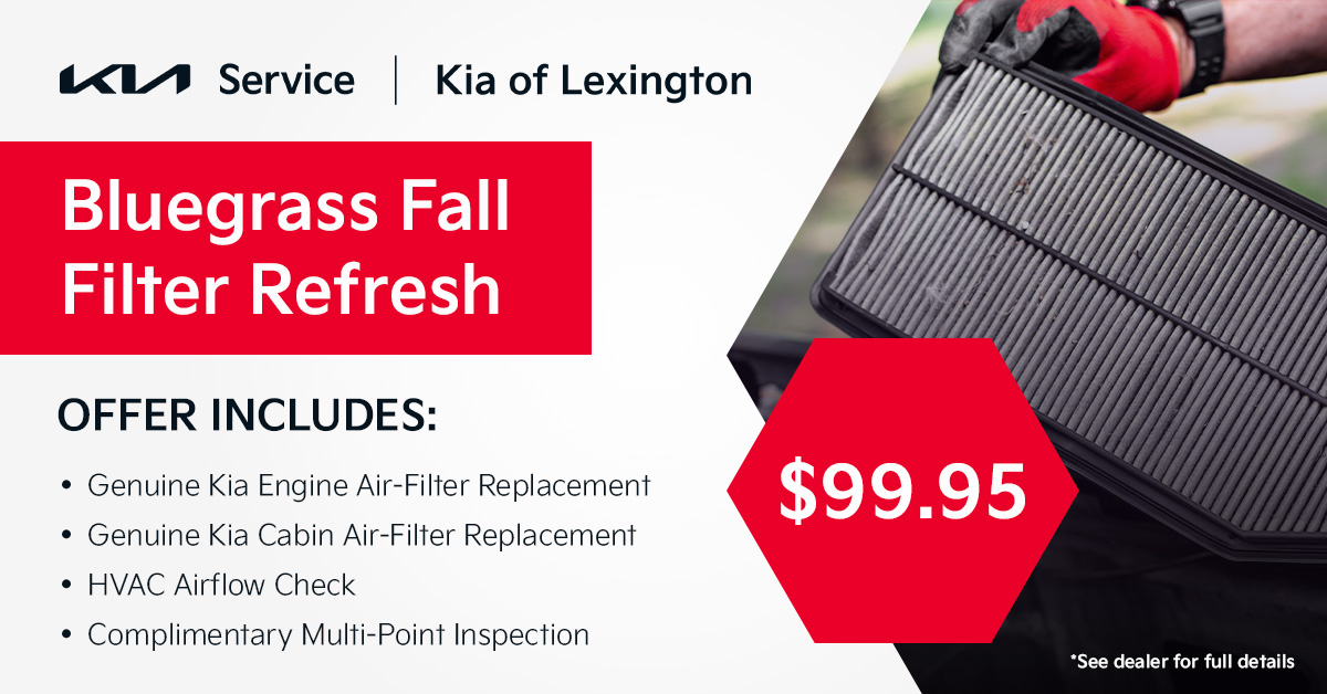 Bluegrass Fall Filter Refresh, $99.95 at Kia of Lexington